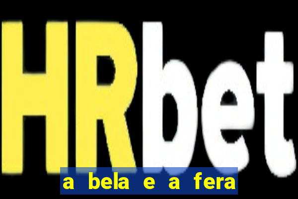 a bela e a fera 2014 filme completo dublado topflix